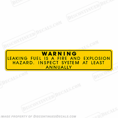 Warning Decal - Leaking Fuel...Inspect System INCR10Aug2021