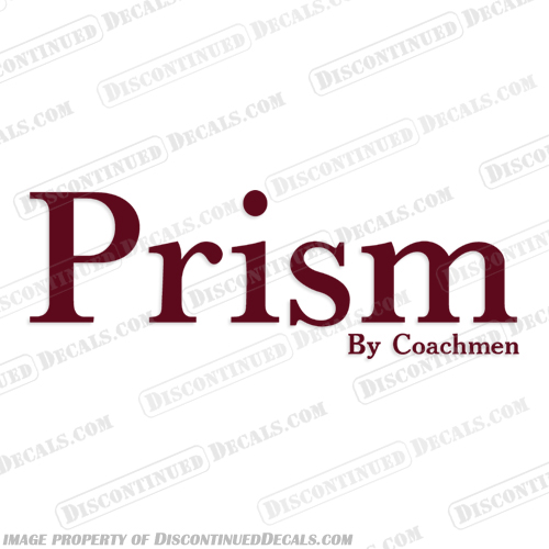 Prism by Coachmen RV Motorhome Decals - Any Color! prism, coahcmen, coachmen, rv, motorhome, motor, home, travel, trailer, camper, decal, decals, stickers, logo, any, color