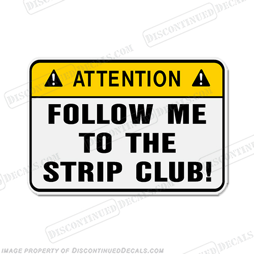 Funny Label Decal - Follow me... INCR10Aug2021