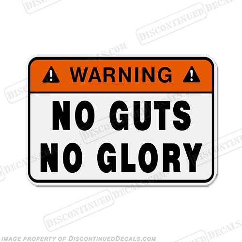 Funny Label Decal - No Guts No Glory! INCR10Aug2021