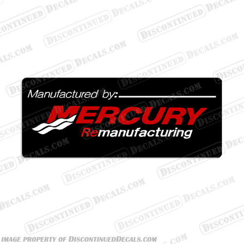 Mercury "Remanufacturing" Manufactured By Outdrive Motor Decal merucry. label, decal, sticker, manufacture, manufactured, outdrive, out, drive, motor, re, manufacturing, remanufaturing,