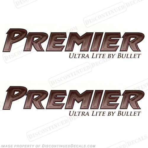 Premier Ultra Lite by Bullet RV Decals (Set of 2) Premeir, Ultra, Lite, Bullet, RV, Camper, Motorhome, Recreational, Vehicle, INCR10Aug2021
