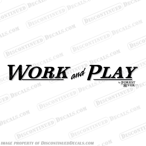 Work and Play by Forest River RV Decals (Single Decal) - Any Color!    rv, conversion, van, sticker, label, logo, decal, kit, set, marking, recreational, vehicle, camper, caravan, INCR10Aug2021